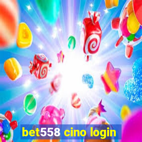 bet558 cino login